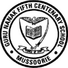 Guru Nanak Fifth Centenary School