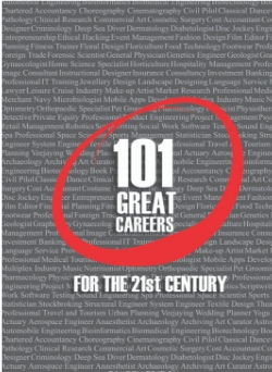 101 Great Careers For The 21st Century