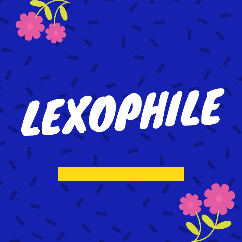 Are you a Lexophile?