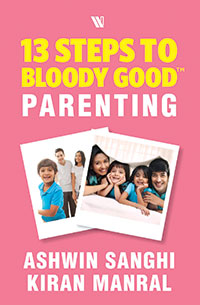 13 Steps to Bloody Good Parenting