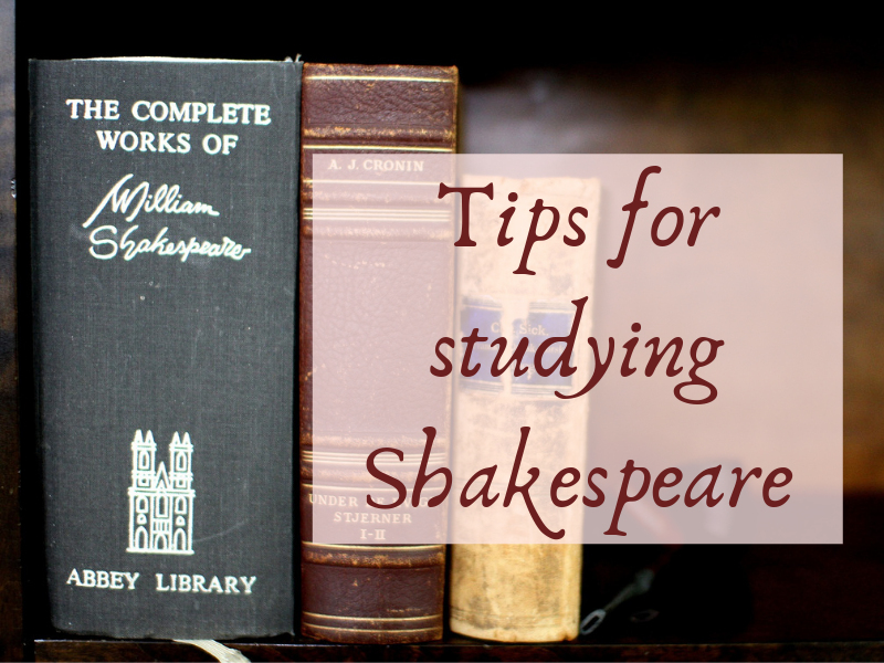 Tips for studying Shakespeare