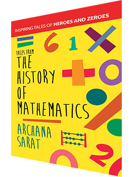 Tales from the history of mathematics - Archana Sarat