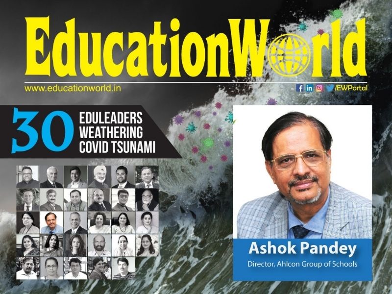 30 Eduleaders weathering covid tsunami: Ashok Pandey