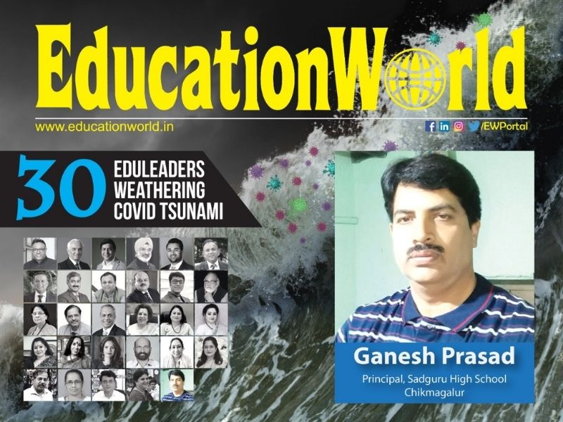 30 Eduleaders weathering covid tsunami: Ganesh Prasad