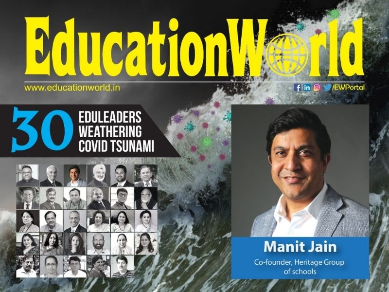 30 Eduleaders weathering covid tsunami: Manit Jain