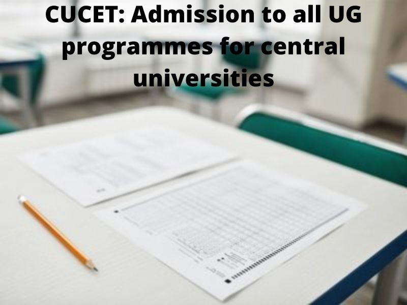 CUCET: Admission to all UG programmes for central universities