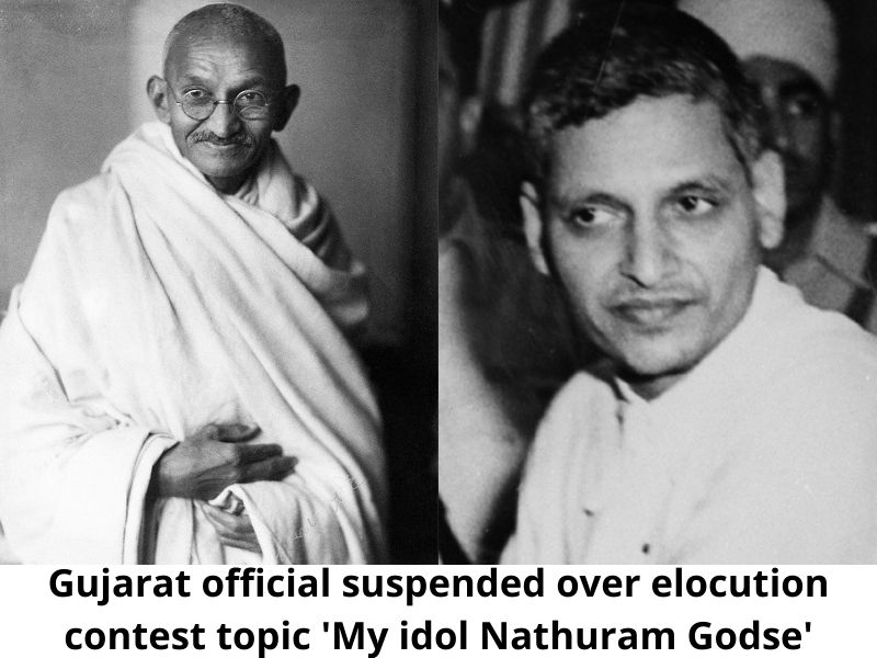 Gujarat official suspended over elocution contest topic 'My idol Nathuram Godse'