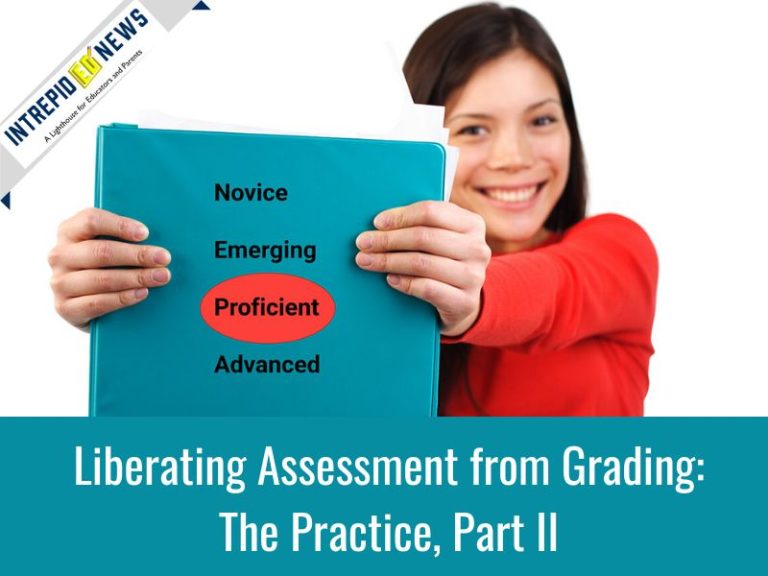 Grading Liberating Assessment from Grading The Practice, Part II